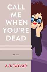 9781647422233-164742223X-Call Me When You're Dead: A Novel