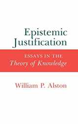 9780801422577-0801422574-Epistemic Justification: Essays in the Theory of Knowledge