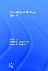 9781138830547-1138830542-Scandals in College Sports