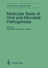 9783642732164-364273216X-Molecular Basis of Viral and Microbial Pathogenesis: April 9-11, 1987 (Colloquium der Gesellschaft für Biologische Chemie in Mosbach Baden, 38)