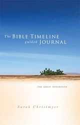 9781934217160-1934217166-The Bible Timeline Guided Journal (The Great Adventure)
