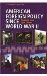 9781608710195-160871019X-American Foreign Policy Since World War II, 18th Edition + Issues for Debate in American Foreign Policy Package