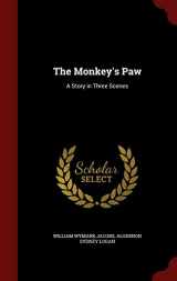 9781297546334-1297546334-The Monkey's Paw: A Story in Three Scenes