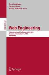 9783319082448-3319082442-Web Engineering: 14th International Conference, ICWE 2014, Toulouse, France, July 1-4, 2014, Proceedings (Information Systems and Applications, incl. Internet/Web, and HCI)