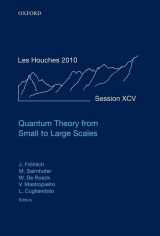 9780199652495-019965249X-Quantum Theory from Small to Large Scales: Lecture Notes of the Les Houches Summer School: Volume 95, August 2010