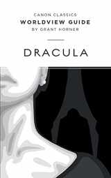 9781591282662-1591282667-Worldview Guide for Dracula (Canon Classics Literature Series)
