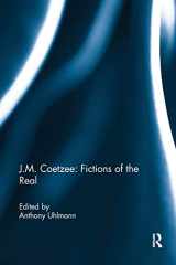 9780367231019-0367231018-J.M. Coetzee: Fictions of the Real