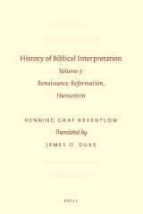 9789004177963-9004177965-History of Biblical Interpretation: Renaissance, Reformation, Humanism (3) (Society of Biblical Literature Resources for Biblical Study, 62)