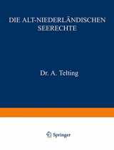 9789401183406-9401183406-Die Alt-Niederländischen Seerechte (German Edition)