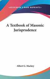 9780548004548-0548004544-A Textbook of Masonic Jurisprudence