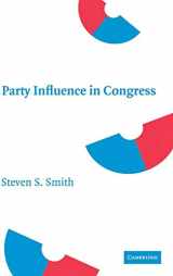 9780521878883-0521878888-Party Influence in Congress