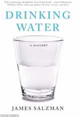 9781590207208-1590207203-Drinking Water: A History