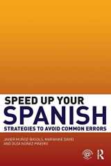 9780415493321-0415493323-Speed Up Your Spanish: Strategies to Avoid Common Errors