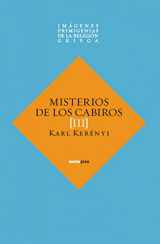 9788496867765-8496867765-Misterios de los Cabiros (Ensayo Sexto Piso) (Spanish Edition)