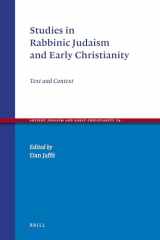 9789004184107-9004184104-Studies in Rabbinic Judaism and Early Christianity: Text and Context (Ancient Judaism and Early Christianity, 74) (French and English Edition)