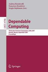 9783540752936-3540752935-Dependable Computing: Third Latin-American Symposium, LADC 2007, Morelia, Mexico, September 26-28, 2007, Proceedings (Lecture Notes in Computer Science, 4746)