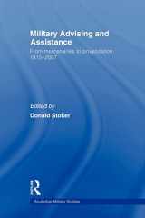 9780415582988-0415582989-Military Advising and Assistance (Cass Military Studies)