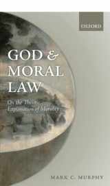 9780198748212-0198748213-God and Moral Law: On the Theistic Explanation of Morality