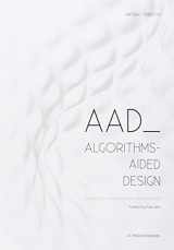 9788895315300-8895315308-AAD Algorithms-Aided Design: Parametric Strategies using Grasshopper