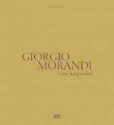 9788857249568-8857249565-Giorgio Morandi: Time Suspended