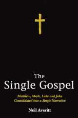 9781498221603-1498221602-The Single Gospel