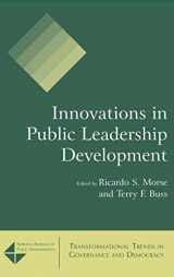 9780765620699-0765620693-Innovations in Public Leadership Development (Tranformational Trends in Governance and Democracy)