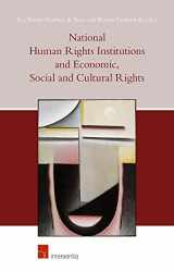 9781780681450-1780681453-National Human Rights Institutions and Economic, Social and Cultural Rights