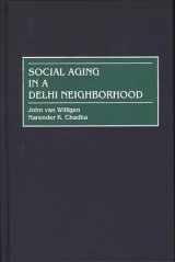9780897896757-0897896750-Social Aging in a Delhi Neighborhood