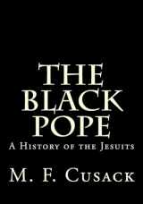 9781495916359-1495916359-The Black Pope: A History of the Jesuits