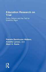 9780415989886-0415989884-Education Research On Trial: Policy Reform and the Call for Scientific Rigor