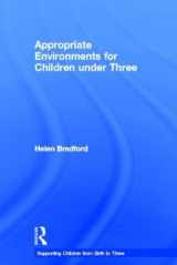 9780415612623-0415612624-Appropriate Environments for Children under Three (Supporting Children from Birth to Three)
