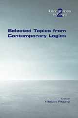 9781848903500-1848903502-Selected Topics from Contemporary Logics