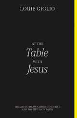 9780785256106-0785256105-At the Table with Jesus: 66 Days to Draw Closer to Christ and Fortify Your Faith