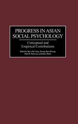 9780313324635-0313324638-Progress in Asian Social Psychology: Conceptual and Empirical Contributions (International Contributions in Psychology)