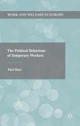 9781137394866-1137394862-The Political Behaviour of Temporary Workers (Work and Welfare in Europe)