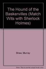 9780876145562-087614556X-The Hound of the Baskervilles (Match Wits With Sherlock Holmes)