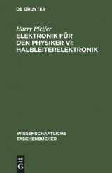 9783112621615-3112621611-Elektronik für den Physiker VI: Halbleiterelektronik (Wissenschaftliche Taschenbücher, 43) (German Edition)