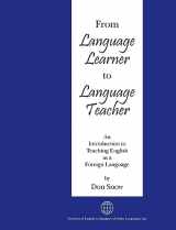 9781931185387-1931185387-From Language Learner to Language Teacher: An Introduction to Teaching English as a Foreign Language