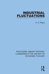 9781138217263-1138217263-Industrial Fluctuations (Routledge Library Editions: Landmarks in the History of Economic Thought)