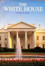 9780912308616-0912308613-The White House: An Historic Guide