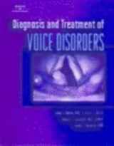 9780769301358-0769301355-Diagnosis & Treatment of Voice Disorders
