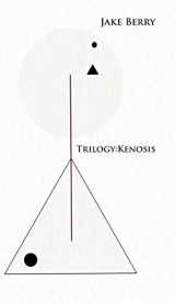 9781944884550-1944884556-Trilogy: Kenosis