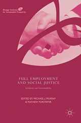 9783319663753-3319663755-Full Employment and Social Justice: Solidarity and Sustainability (Binzagr Institute for Sustainable Prosperity)