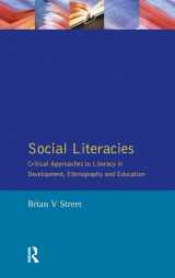 9781138148383-1138148385-Social Literacies: Critical Approaches to Literacy in Development, Ethnography and Education (Real Language Series)