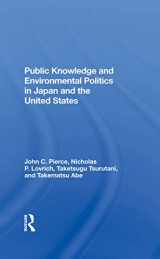 9780367284701-0367284707-Public Knowledge And Environmental Politics In Japan And The United States