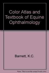 9780815104209-0815104200-Color Atlas and Text of Equine Ophthalmology