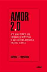9786077353201-6077353205-Amor 2.0: Una nueva mirada a la emoción que determina lo que sentimos, pensamos, hacemos y somos (Spanish Edition)