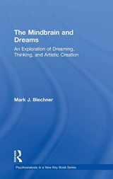 9780815394563-081539456X-The Mindbrain and Dreams: An Exploration of Dreaming, Thinking, and Artistic Creation (Psychoanalysis in a New Key Book Series)