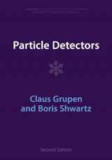 9781009401517-1009401513-Particle Detectors (Cambridge Monographs on Particle Physics, Nuclear Physics and Cosmology)