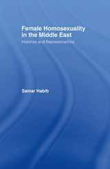 9780415956734-0415956730-Female Homosexuality in the Middle East: Histories and Representations (Routledge Research in Gender and Society)